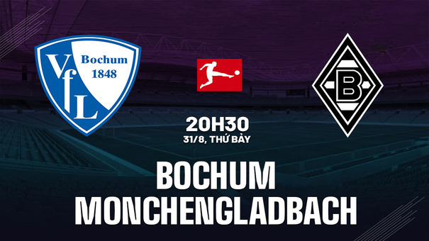 Nhận định Bochum vs Monchengladbach 20h30 ngày 31/8 (Bundesliga 2024/25). Hãy đến EU9VN cá cược bóng đá .